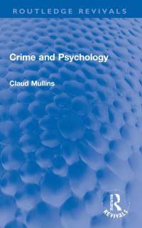 Book Cover for Crime and Psychology by Claud Mullins