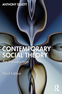 Book Cover for Contemporary Social Theory by Anthony Elliott