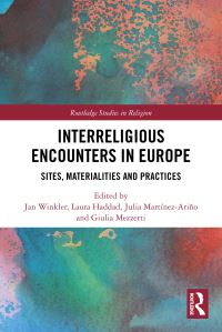 Book Cover for Interreligious Encounters in Europe by Jan Winkler, Laura Haddad, Giulia Mezzetti, Julia MartínezAriño