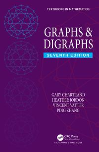 Book Cover for Graphs & Digraphs by Gary Chartrand, Heather Jordon, Vincent Vatter, Ping Zhang, Gary Chartrand