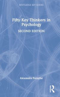 Book Cover for Fifty Key Thinkers in Psychology by Alex Forsythe, Noel Sheehy