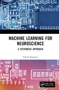 Book Cover for Machine Learning for Neuroscience by Chuck Easttom