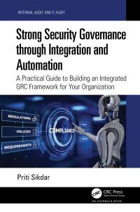 Book Cover for Strong Security Governance Through Integration and Automation by Priti Sikdar