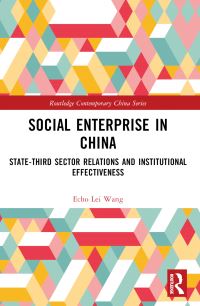 Book Cover for Social Enterprise in China by Echo Lei Wang