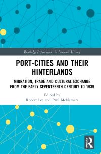Book Cover for Port-Cities and Their Hinterlands by W Robert Lee, Paul McNamara