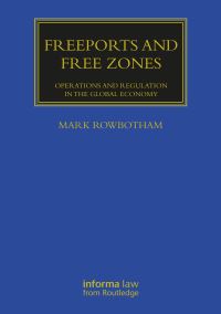 Book Cover for Freeports and Free Zones by J Mark Rowbotham