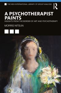 Book Cover for A Psychotherapist Paints by Morris Nitsun