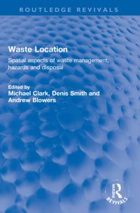 Book Cover for Waste Location by Michael Clark, Denis FischbacherSmith, Andrew Blowers