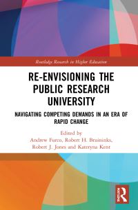 Book Cover for Re-Envisioning the Public Research University by Andrew Furco, Robert H Bruininks, Robert J Jones, Kateryna Kent