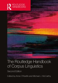 Book Cover for The Routledge Handbook of Corpus Linguistics by Anne OKeeffe, Michael McCarthy