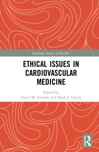 Book Cover for Ethical Issues in Cardiovascular Medicine by David M Zientek, Mark J Cherry