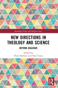 Book Cover for New Directions in Theology and Science by Peter Harrison, Paul G Tyson
