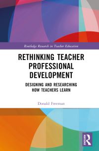 Book Cover for Rethinking Teacher Professional Development by Donald Freeman