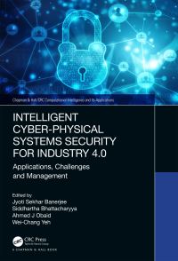 Book Cover for Intelligent Cyber-Physical Systems Security for Industry 4.0 by Jyoti Sekhar Banerjee