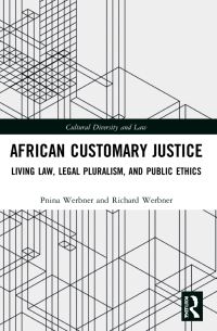 Book Cover for African Customary Justice by Pnina Werbner, Richard P Werbner