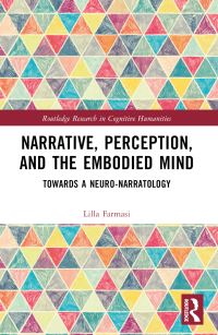 Book Cover for Narrative, Perception, and the Embodied Mind by Lilla Farmasi