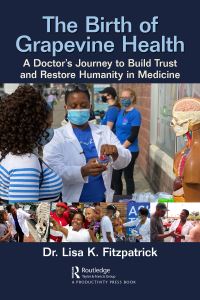 Book Cover for The Birth of Grapevine Health by Lisa Fitzpatrick