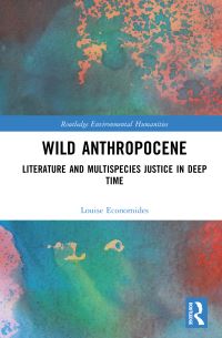 Book Cover for Wild Anthropocene by Louise Economides