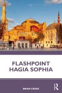 Book Cover for Flashpoint Hagia Sophia by Brian Croke