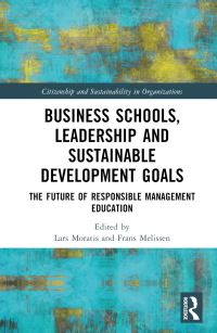 Book Cover for Business Schools, Leadership and Sustainable Development Goals by L T Moratis, Frans Melissen