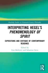 Book Cover for Interpreting Hegel's Phenomenology of Spirit by Ivan Boldyrev, Sebastian Stein