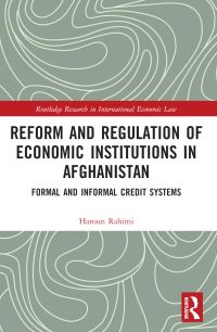 Book Cover for Reform and Regulation of Economic Institutions in Afghanistan by Haroun Rahimi