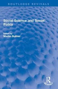 Book Cover for Social Science and Social Policy by Martin Bulmer