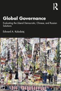 Book Cover for Global Governance by Edward A Kolodziej