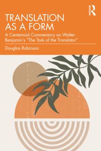 Book Cover for Translation as a Form by Douglas Robinson