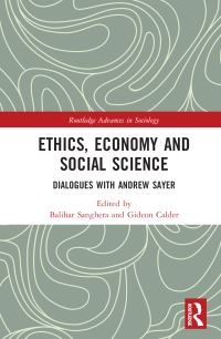 Book Cover for Ethics, Economy and Social Science by R Andrew Sayer