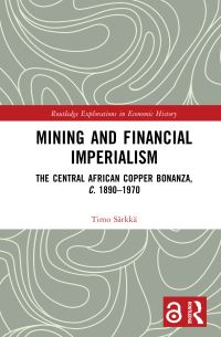 Book Cover for Mining and Financial Imperialism by Timo Särkkä