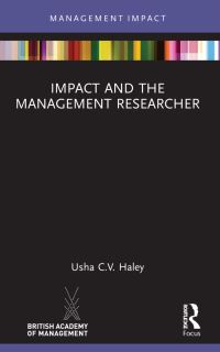 Book Cover for Impact and the Management Researcher by Usha C V Haley