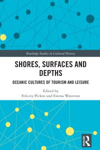 Book Cover for Shores, Surfaces and Depths by Felicity Picken, Emma Waterton