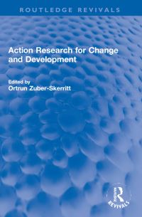 Book Cover for Action Research for Change and Development by Government, and Industry International Symposium on Action Research in Higher Education