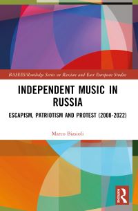 Book Cover for Independent Music in Russia by Marco Biasioli