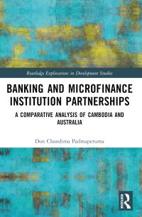 Book Cover for Banking and Microfinance Institution Partnerships by Don Chandima Padmaperuma
