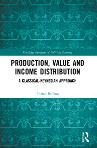 Book Cover for Production, Value and Income Distribution by Enrico Bellino