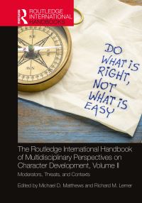 Book Cover for The Routledge International Handbook of Multidisciplinary Perspectives on Character Development, Volume II by Michael D Matthews, Richard M Lerner
