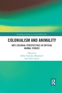 Book Cover for Colonialism and Animality by Kelly Struthers Montford, Chloë Taylor