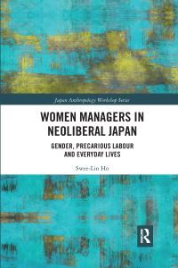 Book Cover for Women Managers in Neoliberal Japan by Swee Lin Ho