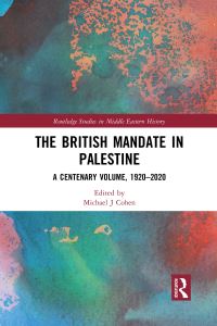 Book Cover for The British Mandate in Palestine by Michael Joseph Cohen