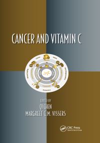 Book Cover for Cancer and Vitamin C by Qi Chen, Margreet C M Vissers