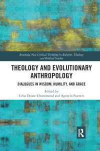 Book Cover for Theology and Evolutionary Anthropology by Celia DeaneDrummond, Agustin Fuentes