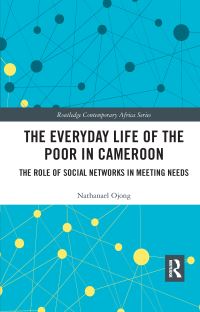 Book Cover for The Everyday Life of the Poor in Cameroon by Nathanael Ojong