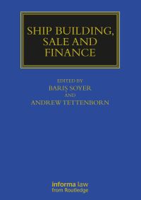 Book Cover for Ship Building, Sale, and Finance by Bar­s Soyer, Andrew Tettenborn