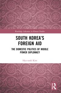 Book Cover for South Korea's Foreign Aid by HyoSook Kim