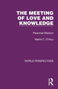 Book Cover for The Meeting of Love and Knowledge by Martin Cyril DArcy