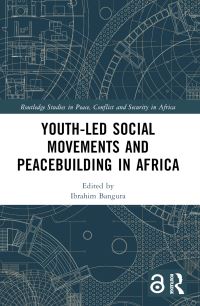 Book Cover for Youth-Led Social Movements and Peacebuilding in Africa by Ibrahim Bangura