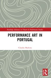 Book Cover for Performance Art in Portugal by Cláudia Madeira