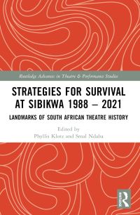 Book Cover for Strategies for Survival at SIBIKWA 1988-2021 by Phyllis Klotz, Smal Ndaba
